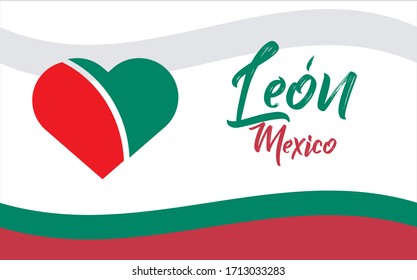 Leon, ciudad de Mexico, MX (Leon, city of Mexico, MX in spanish) banner heart for print and tourism.