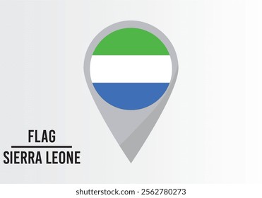 Sıerra Leone Flag on Location Pin. vector illustration