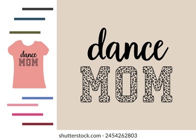 Leopard dance mom t shirt design 