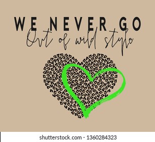 Leopard Heart And Neon Green Brushed Heart ,  Romantic Fashion Slogan , T Shirt Print - Vector