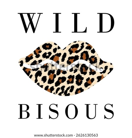 Leopard Lips Wild Lips Cheetah Animal Print, bisous french is kisses, Graphic design print t-shirts fashion, illustration, vector, posters, cards, stickers, mug