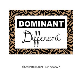 leopard in patterned frame, dominant and different slogan for T-shirt printing design and various jobs, vector.