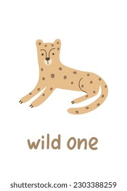 Leopard. Poster with wild baby animal. Wild one. Vector illustration for kids design.