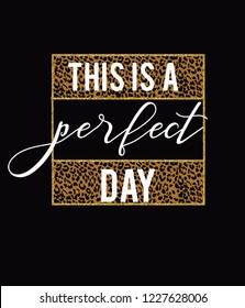 leopard slogan perfect