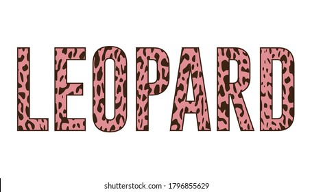 Leopard Text with Leopard Skin Background, Vector Design for Fashion Prints