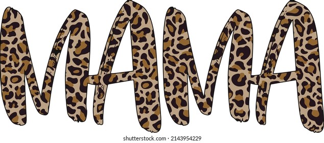 Leopard texture MAMA Lettering vector design  