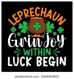  LEPRECHAUN GRIN JOY WIT-ShirtK BEGIN T-Shirt, St Patricks Day T  Shirt, Colorful Graphic T-Shirt Design.