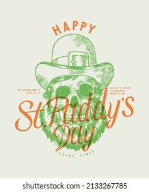 Leprechaun skull. Happy St. Paddy's day silkscreen vintage typography t-shirt print vector illustration.