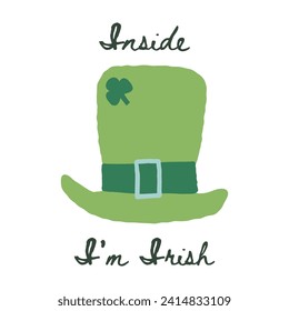 Leprechaun's hat with a three-leaf clover, shamrock, and I'm Irish text. T-shirt print, card, poster, art print design. Minimalistic vector Saint Patrick's Day greeting illustration.