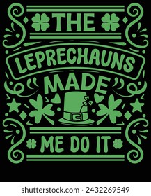 Los leprechauns fabricaron camisetas del Día de San Patricio de Diseño, Sublimación, Irlandés, verde, trébol, afortunado, festivo