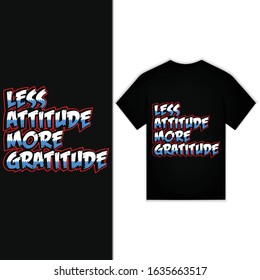 Les Attitude More Gratitude New Typography Design For T-shirt Vector