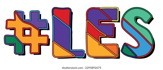 #LES. Bright funny cartoon color doodle isolated text. Trendy popular Hashtag #LES for lesbian relationship, print, social network, advertising banner, t-shirt design