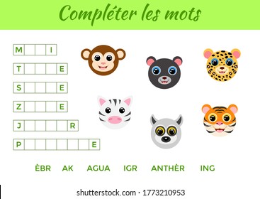 Compléter les mots - Complete the words, write missing letters. Matching educational game for children with cute animals. Educational activity page for study French. Isolated vector illustration.