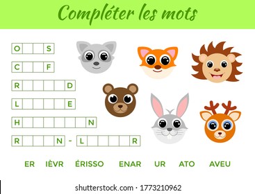 Compléter les mots - Complete the words, write missing letters. Matching educational game for children with cute animals. Educational activity page for study French. Isolated vector illustration.