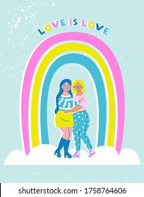 Lesbian couple hugging under the LGBT rainbow with Love is Love slogan. Colorful vector illustration of gay girls in love. Concept for supporting LGBTQ community in trendy cartoon style.