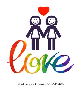 Lesbian couple with rainbow hand drawn letters isolated on white background. Gay love symbol. LGBT pride symbol. Design element for posters or banners. Valentine's Day card.