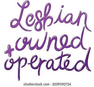Lesbian owned and operated hand lettered vector in a purple gradient, slick graffiti spray paint broken cursive font, LGBTQ business owner badge icon for print, social, web, graphic sticker design