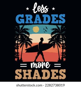 Less grades more shades summer surfing typographic or graphics tshirt design