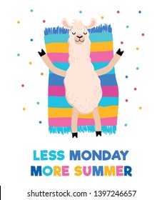 Less monday more summer colorful card with sunbathing llama on a towel or rug. Motivational summer travel print. Vector illustration for prints, cards, textile etc.