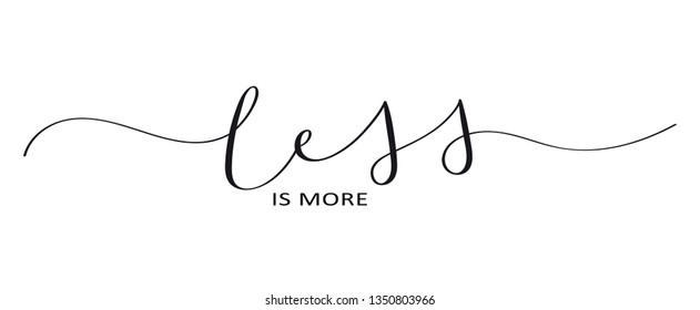 LESS IS MORE brush calligraphy banner