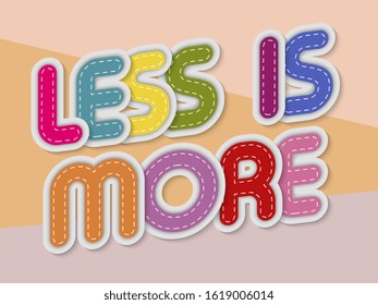 less is more letters banner with border stitches
