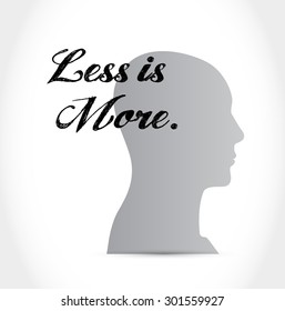 less is more mindset sign concept illustration design