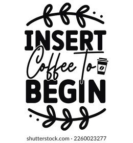 Less is more unless it's coffee shirt print template typography design for coffee lover 