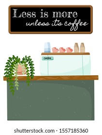 Less is more when it's coffee quote typography. Shop promotion motivation. Small business coffee cafe shop. Cozy lagom scandinavian style illustration
