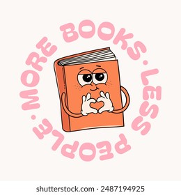 Less People More Books. Quote for designs, cards, invitations, fabrics, prints, stickers. Vector Illustration.