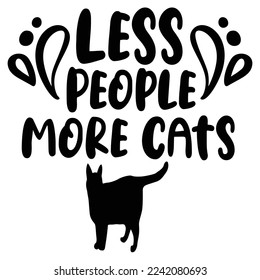 Less people more cats Happy Halloween shirt print template, Pumpkin Fall Witches Halloween Costume shirt design