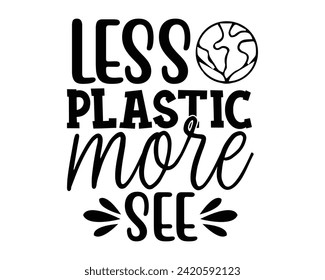 less plastic more see design
