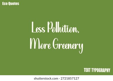 Menos contaminación, más vegetación Vector de cotización motivacional ecológico