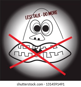 less talk do more