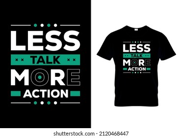 Menos diseño de camisetas Talk More Action