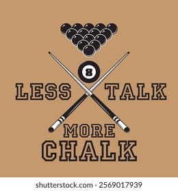 less talk more chalk funny typography graphic print , Abstract fashion drawing and creative design for t-shirts, mugs, graphic tee, sweatshirt, cases, etc. Illustration in modern style for clothes.