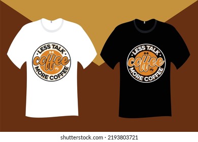 Menos hablar más de café T Shirt Design