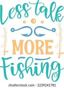 Less Talk More Fishing For eps File