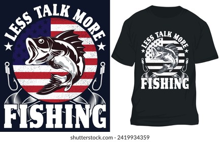 LESS TALK MORE FISHING. fishing t-shirt design 