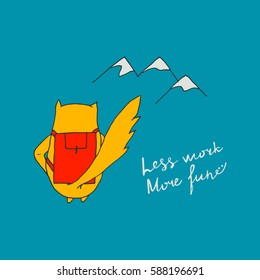 Less work more fun poster with cat. Colorful motivation card design with lettering. Hand drawn vector illustration.