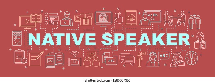 Lesson with native speaker word concept banner. Foreign language learning. Presentation, website. Isolated lettering typography and linear icons. Language exchange partner. Vector outline illustration