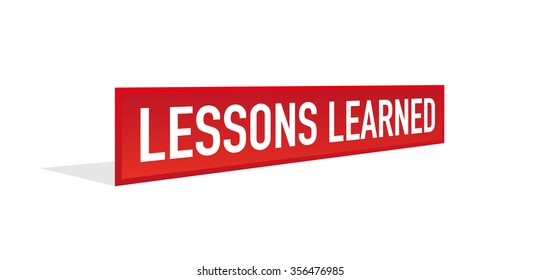 LESSONS LEARNED