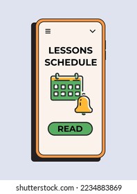 Lessons schedule. Online school app. Notification go to lesson. Calendar icon. Vector illustration concept