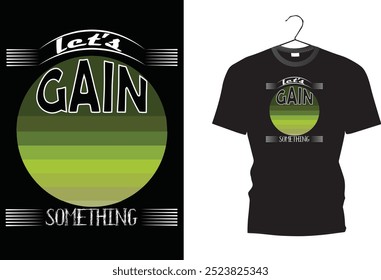 lest gain everything. new creation. something new. t shirt design 