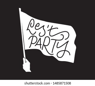 Les't Party. quote lettering with motivating message - Vector