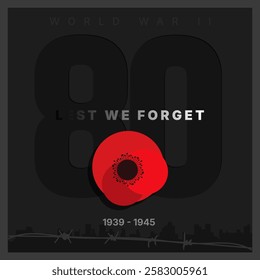 lest we forget. 80th anniversary of the victory over Nazism. World War II, Day of Remembrance and Reconciliation