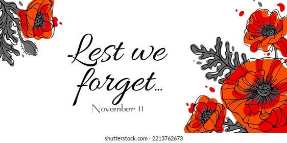 Lest we forget. Red Poppy flower - international symbol of peace. Horizontal banner for Remembrance Day. Botanical vector illustration, hand drawn style for posters, postcards, banners, design element