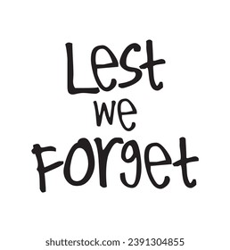 lest we forget text on white background.