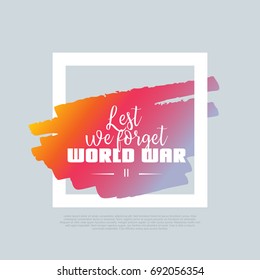 Lest We Forget. World War 2. Vector clip-art template, poster, motto, label, text.