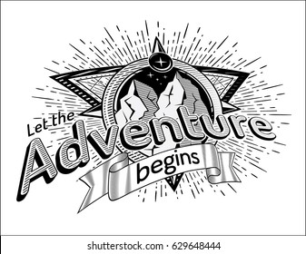 Let the adventure begin black and white emblem