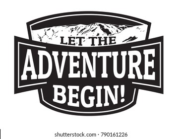 Let the adventure begin emblem or stamp on white background, vector illustration